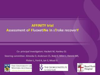 AFFINITY trial A ssessment o F F luoxet IN e I n s T roke recover Y