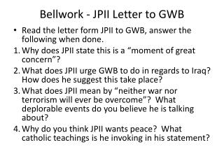 Bellwork - JPII Letter to GWB