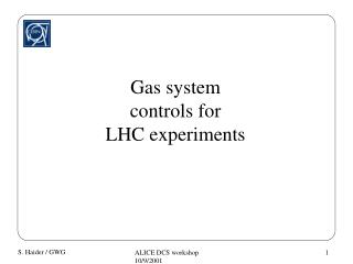 Gas system controls for LHC experiments