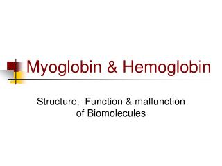Myoglobin &amp; Hemoglobin