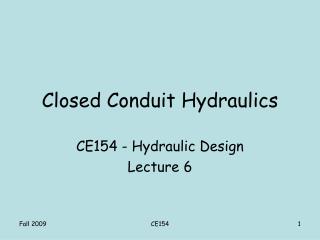 Closed Conduit Hydraulics