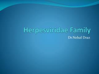 Herpesviridae Family