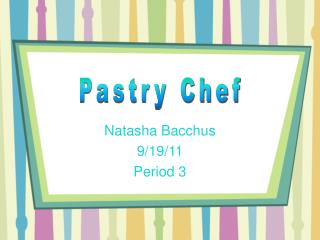 Natasha Bacchus 9/19/11 Period 3