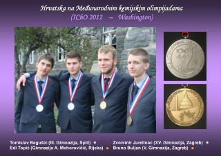 Hrvatska na Međunarodnim kemijskim olimpijadama (IChO 2012 – Washington)