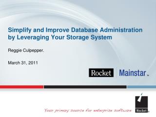 Simplify and Improve Database Administration by Leveraging Your Storage System