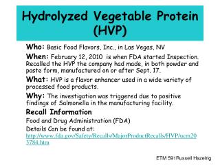 Hydrolyzed Vegetable Protein (HVP)