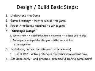 Design / Build Basic Steps: