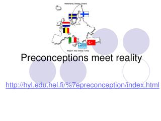 Preconceptions meet reality