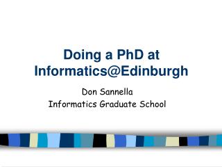 Doing a PhD at Informatics@Edinburgh