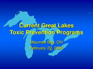 Current Great Lakes Toxic Prevention Programs