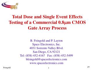 Total Dose and Single Event Effects Testing of a Commercial 0.8 m m CMOS Gate Array Process