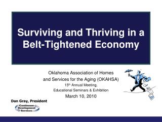 Surviving and Thriving in a Belt-Tightened Economy