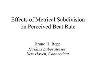 Effects of Metrical Subdivision on Perceived Beat Rate