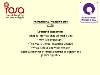 International Women’s Day 2014 Learning outcomes: What is International Women’s Day?