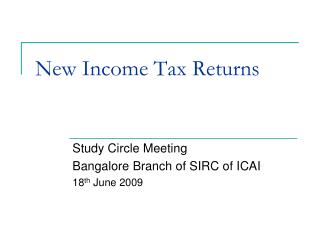 New Income Tax Returns