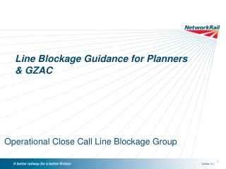 Line Blockage Guidance for Planners &amp; GZAC