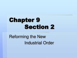 Chapter 9 		Section 2