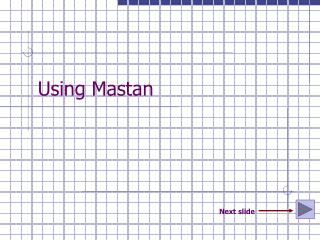Using Mastan