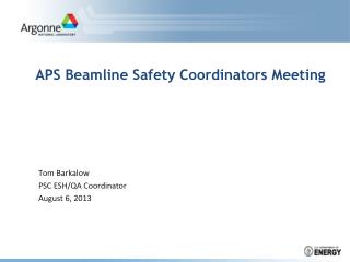 APS Beamline Safety Coordinators Meeting