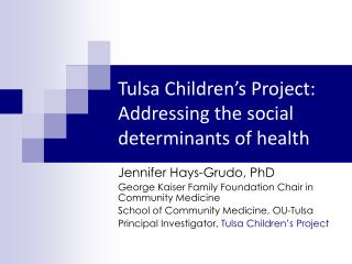 Tulsa Children’s Project: Addressing the social determinants of health