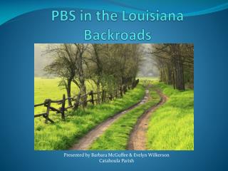 PBS in the Louisiana Backroads