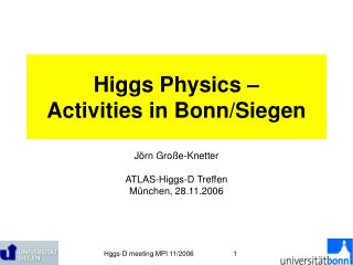 Higgs Physics – Activities in Bonn/Siegen