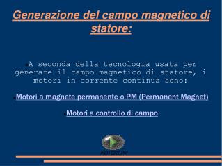 Generazione del campo magnetico di statore: