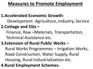 Measures to Promote Employment 1.Accelerated Economic Growth-