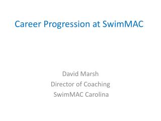 Career Progression at SwimMAC