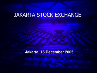 JAKARTA STOCK EXCHANGE