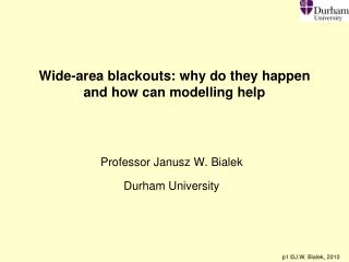 Wide-area blackouts: why do they happen and how can modelling help