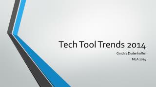 Tech Tool Trends 2014