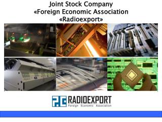 Joint Stock Company « Foreign Economic Association « Radioexport »