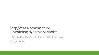 Resp/Vent Nomenclature – Modeling dynamic variables