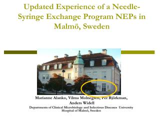 Updated Experience of a Needle-Syringe Exchange Program NEPs in Malmö, Sweden