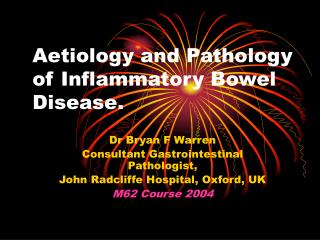 Aetiology and Pathology of Inflammatory Bowel Disease.