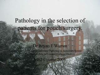 Pathology in the selection of patients for pouch surgery.