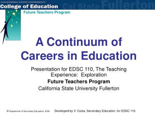 A Continuum of Careers in Education