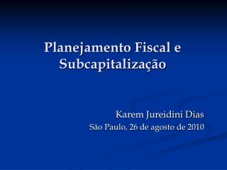 Planejamento Fiscal e Subcapitalização
