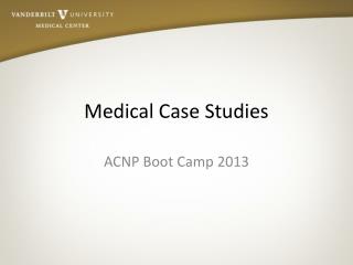Medical Case Studies