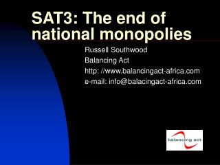 SAT3: The end of national monopolies