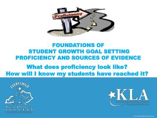 FOUNDATIONS of Student Growth Goal Setting proficiency and Sources of Evidence