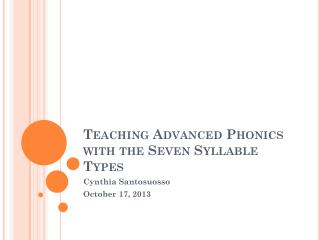 Teaching Advanced Phonics with the Seven Syllable Types