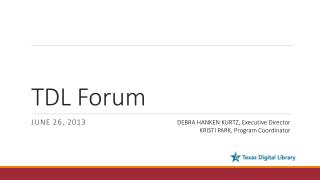 TDL Forum