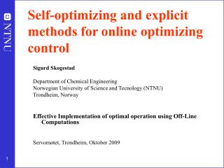 Self-optimizing and explicit methods for online optimizing control