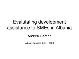 Evalutating development assistance to SMEs in Albania