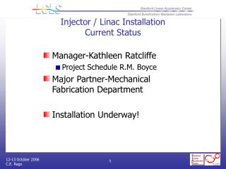Injector / Linac Installation Current Status