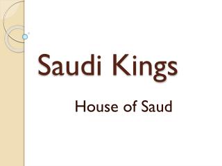 Saudi Kings
