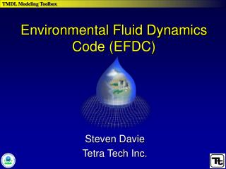 Environmental Fluid Dynamics Code (EFDC)