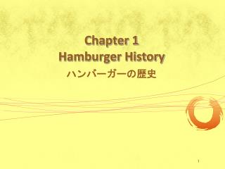 Chapter 1 Hamburger History